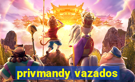 privmandy vazados